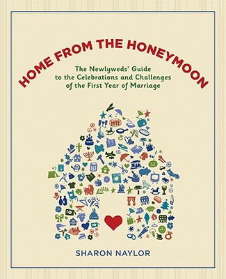 Home From The Honeymoon von Sharon Naylor