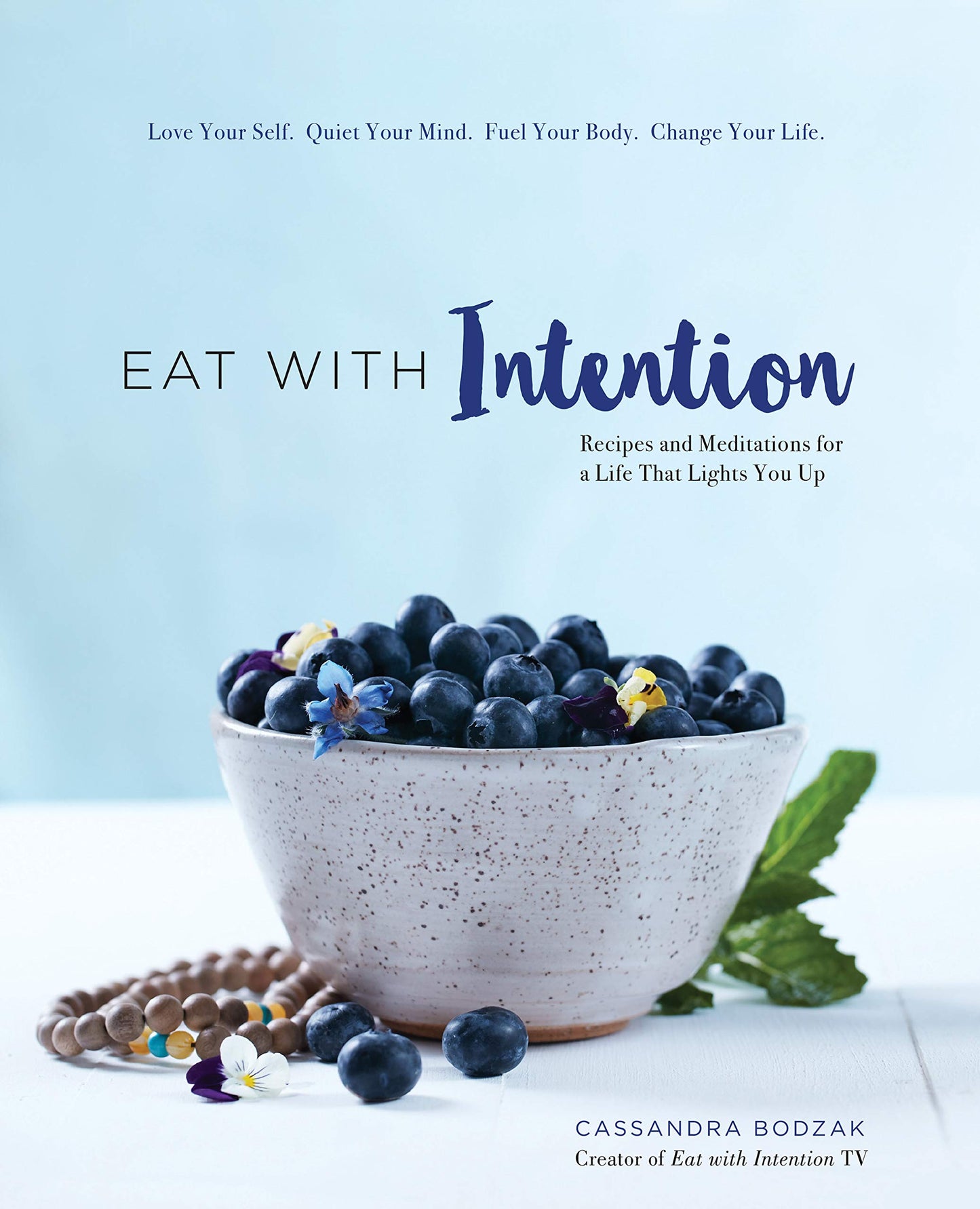 Eat With Intention von Cassandra Bodzak