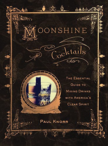 Moonshine Cocktails von Paul Knorr