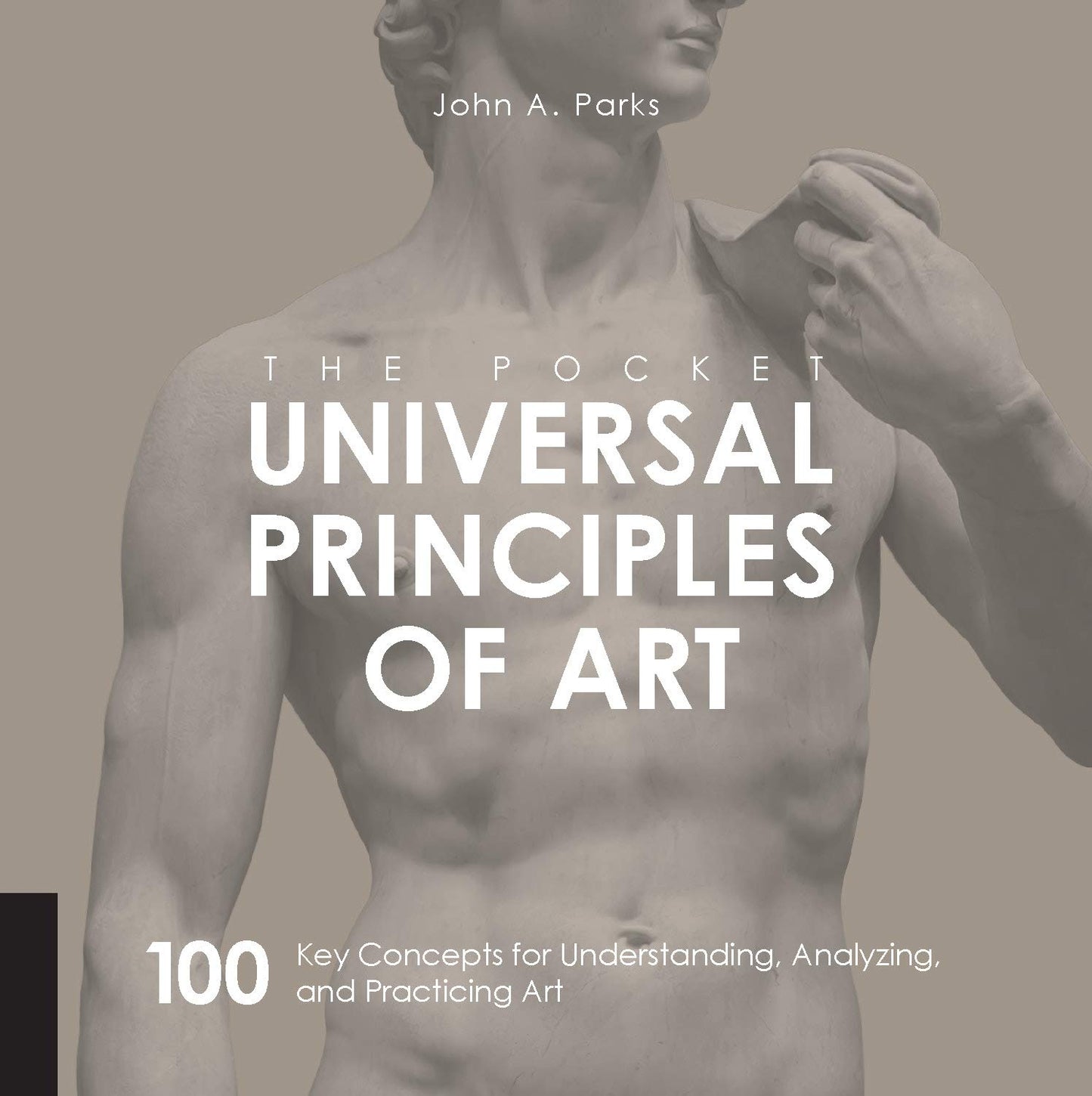 Pocket Universal Principles of Art: 100 Schlüsselkonzepte von Parks, John A