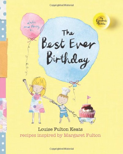 Bester Geburtstag aller Zeiten von Louise Fulton Keats