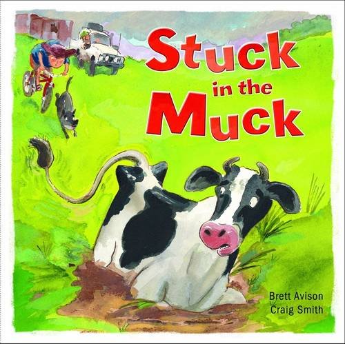 Stuck In The Muck by Brett Avison & Craig Smith