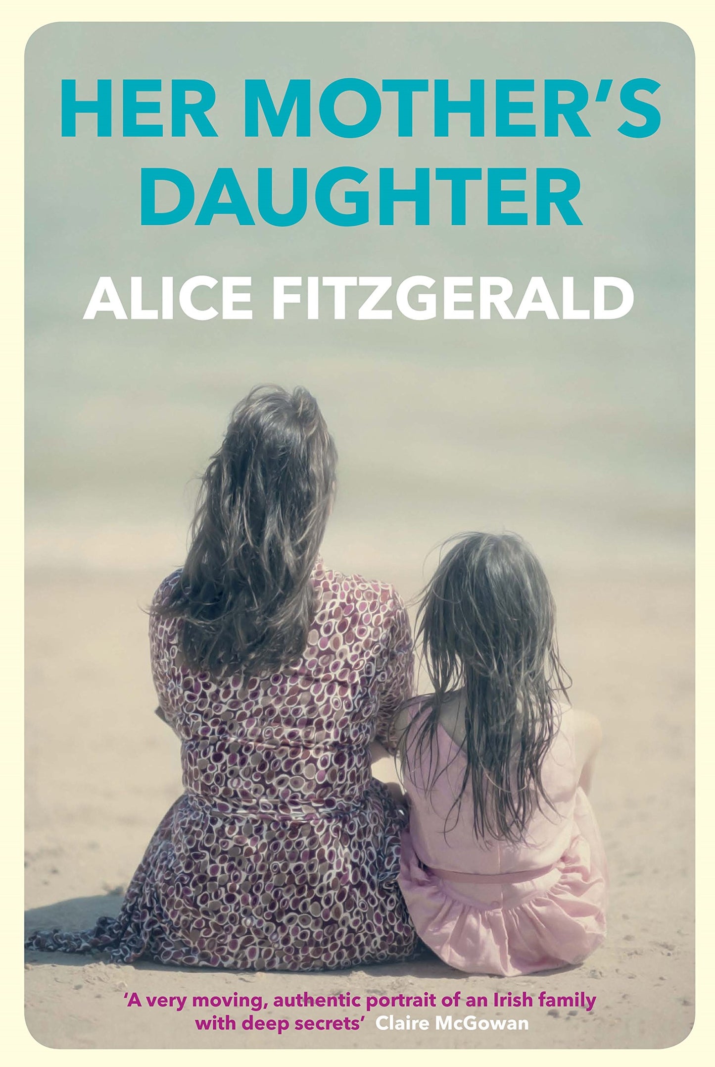 Die Tochter ihrer Mutter von Fitzgerald, Alice