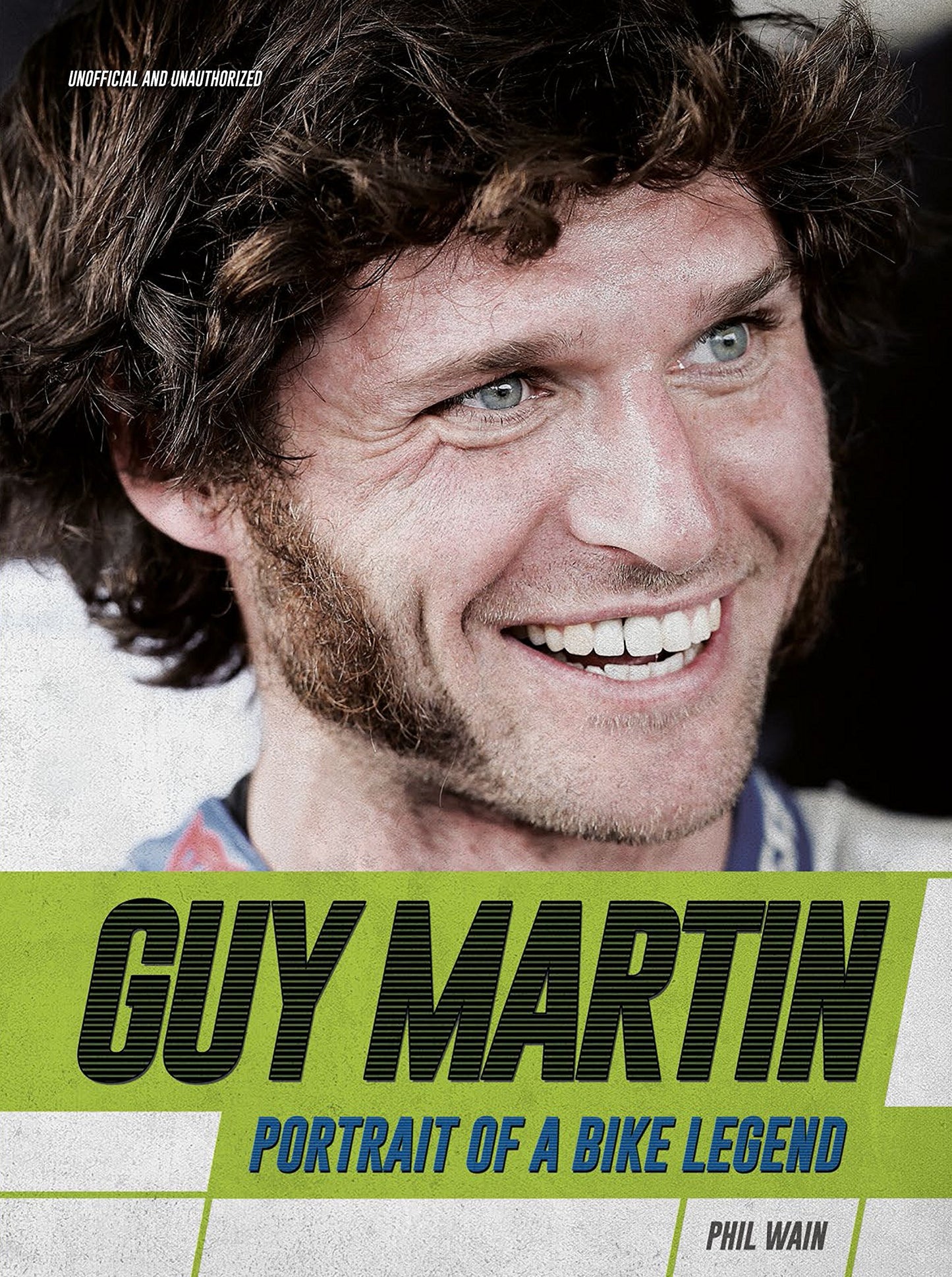 Guy Martin: Porträt einer Fahrradlegende von Wain, Phil