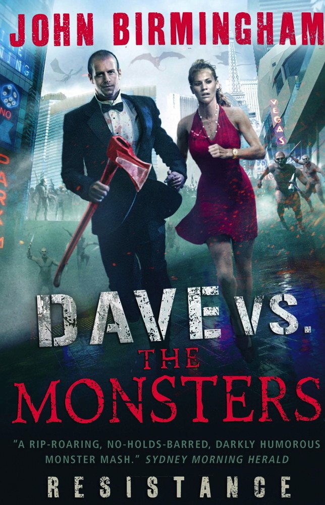 Dave Vs. The Monsters: Resistance ( shelf wear) by John Birmingham