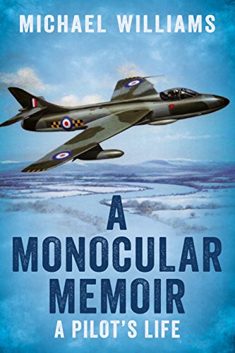 Monocular Memoir: A Pilot's Life by Williams, Michael