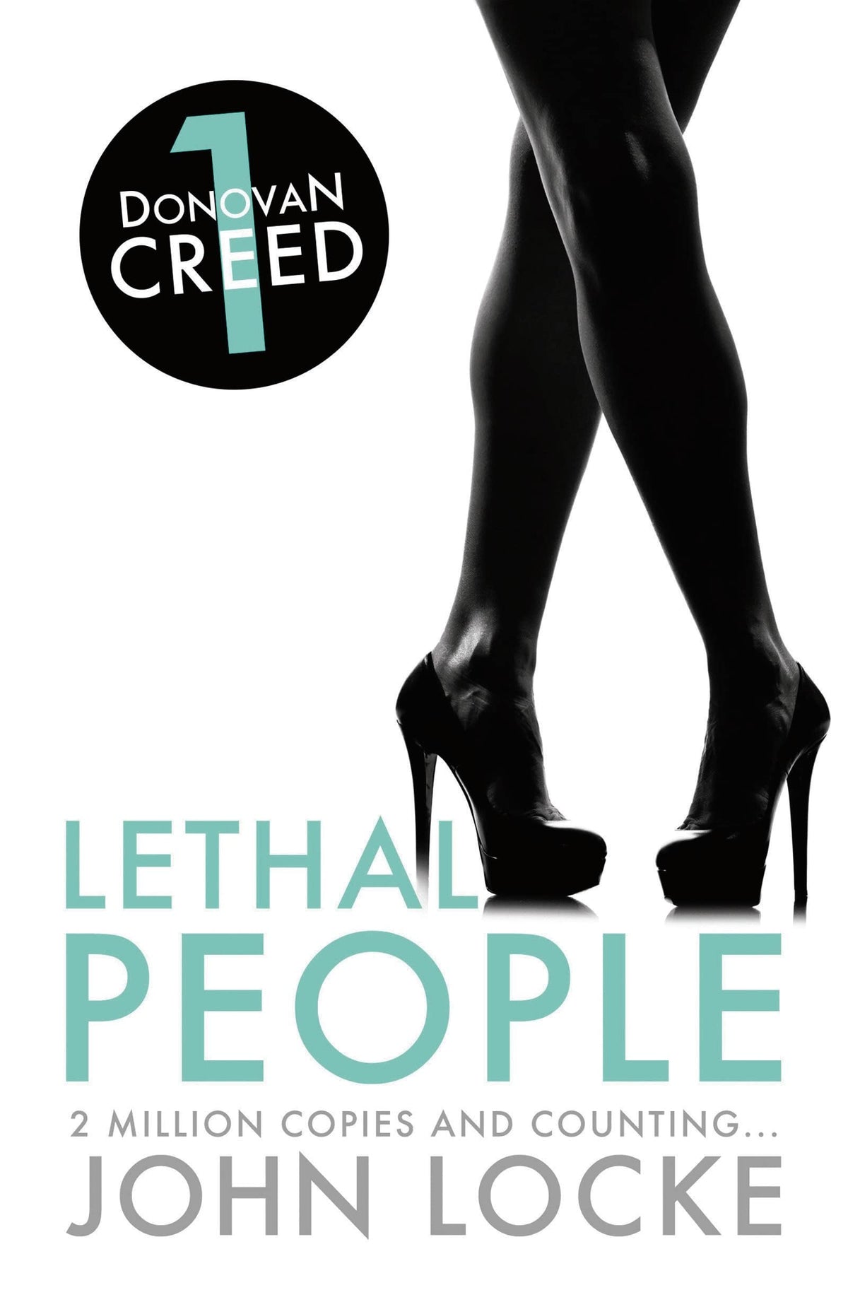 Donovan Creed 1: Lethal People by John Locke
