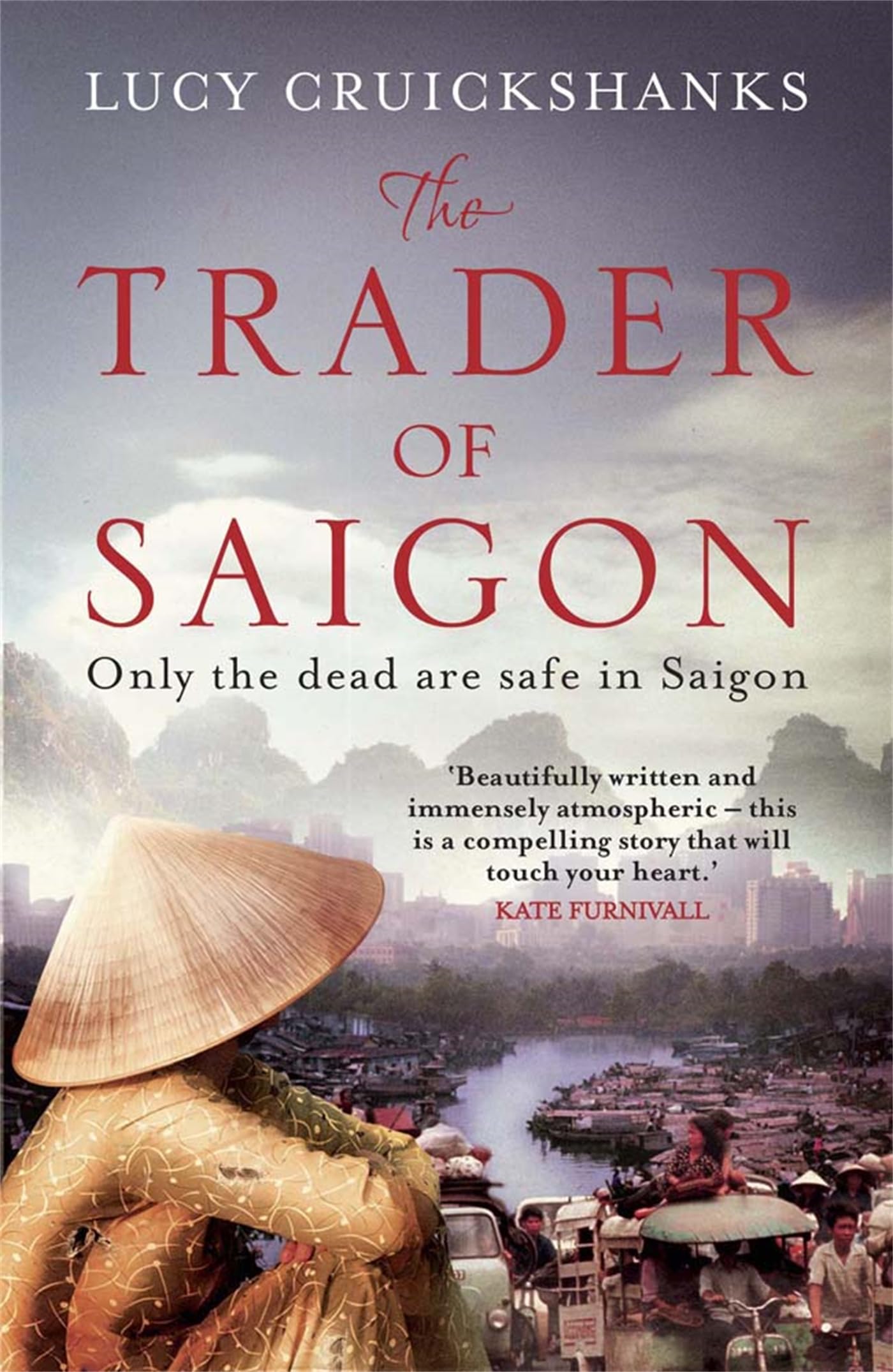 Trader of Saigon by Cruickshanks, Lucy