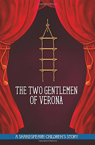 A Shakespeare Children's Story (HB): The Two Gentlemen Of Verona by -