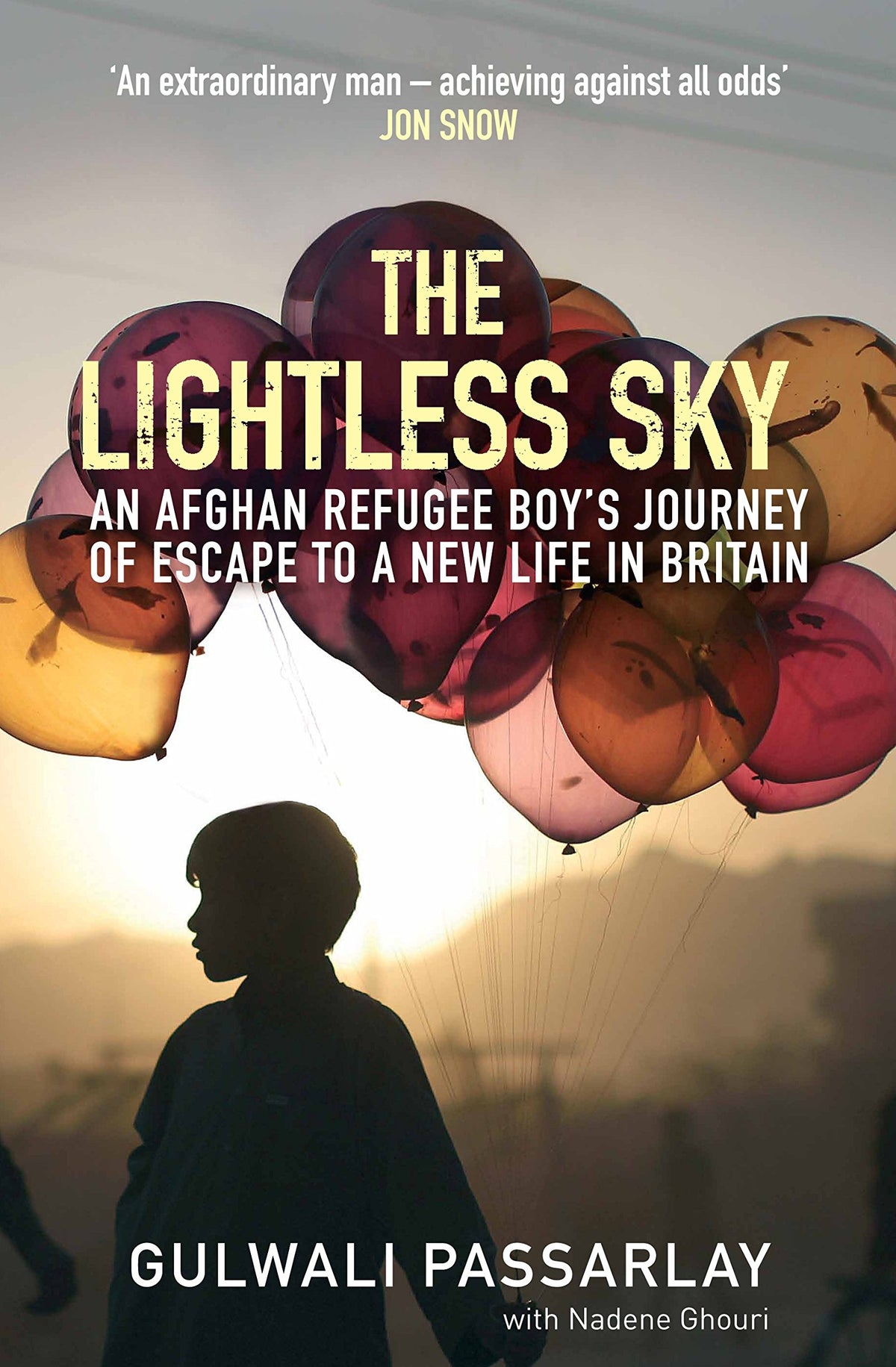 Lightless Sky: An Afghan Refugee Boy's Journey of Escape to A New Life in Britain by Passarlay Gulwali