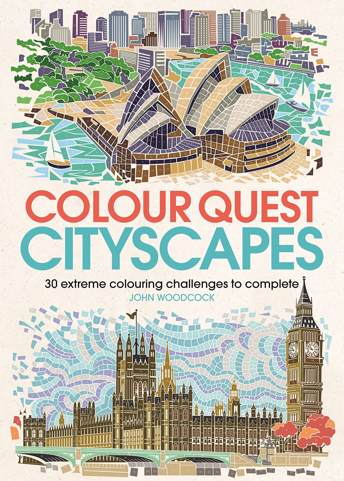 Colour Quest Cityscapes: 30 Extreme Colouring Challenges to Complete (Colouring Books) by John Woodcock