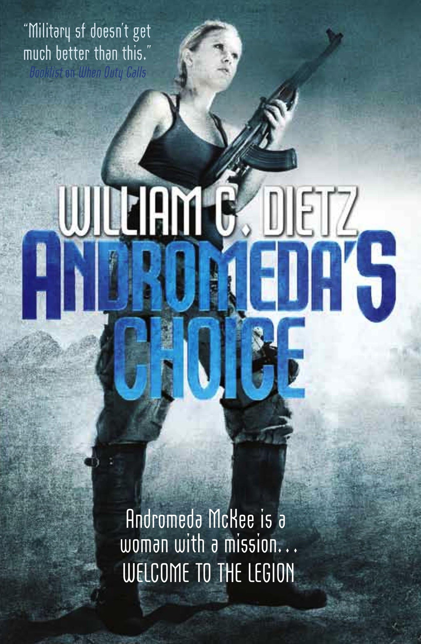 Andromeda's Choice (shelf worn) by Dietz, William C.