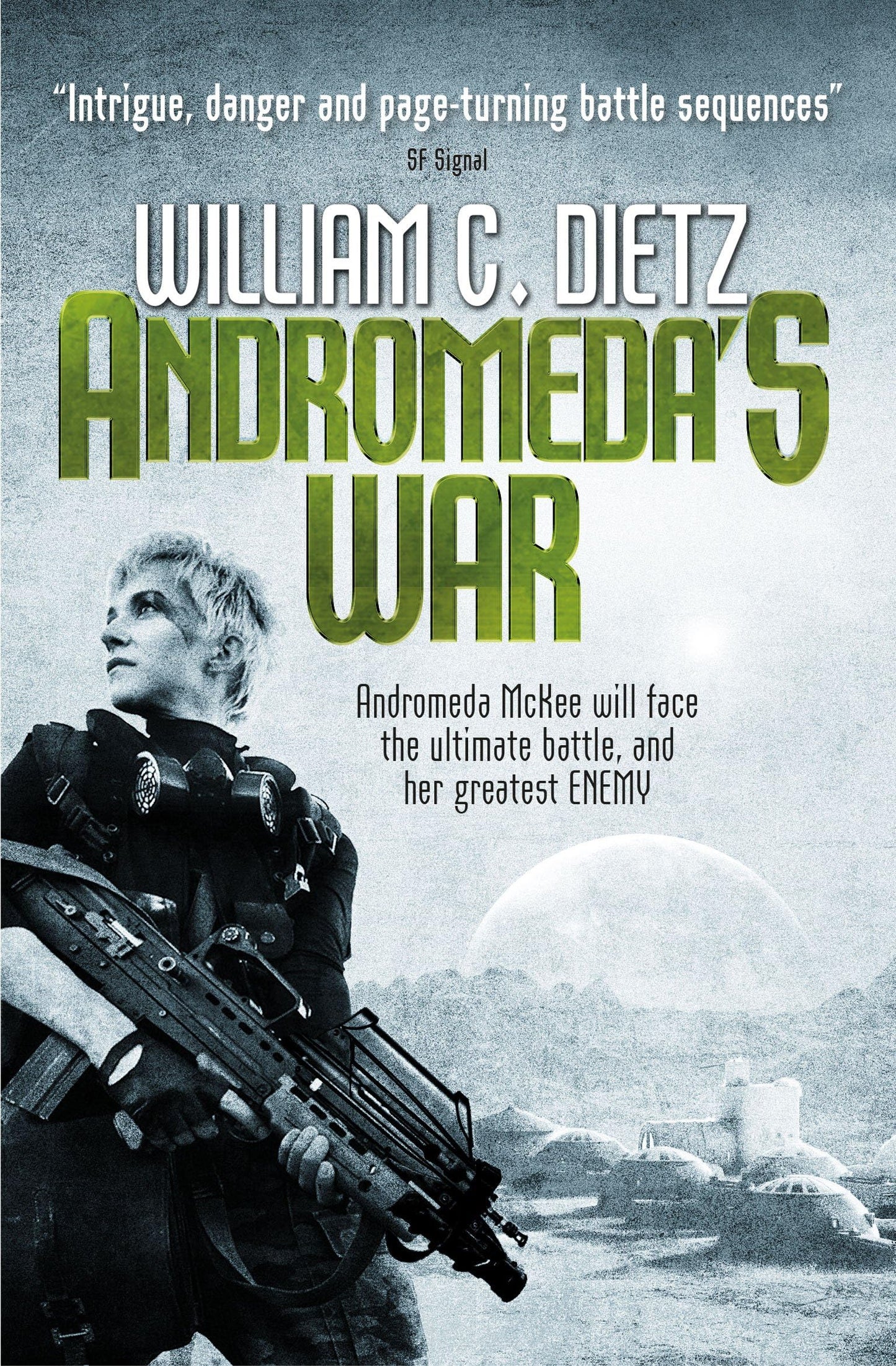 Andromeda's War by William C.Dietz