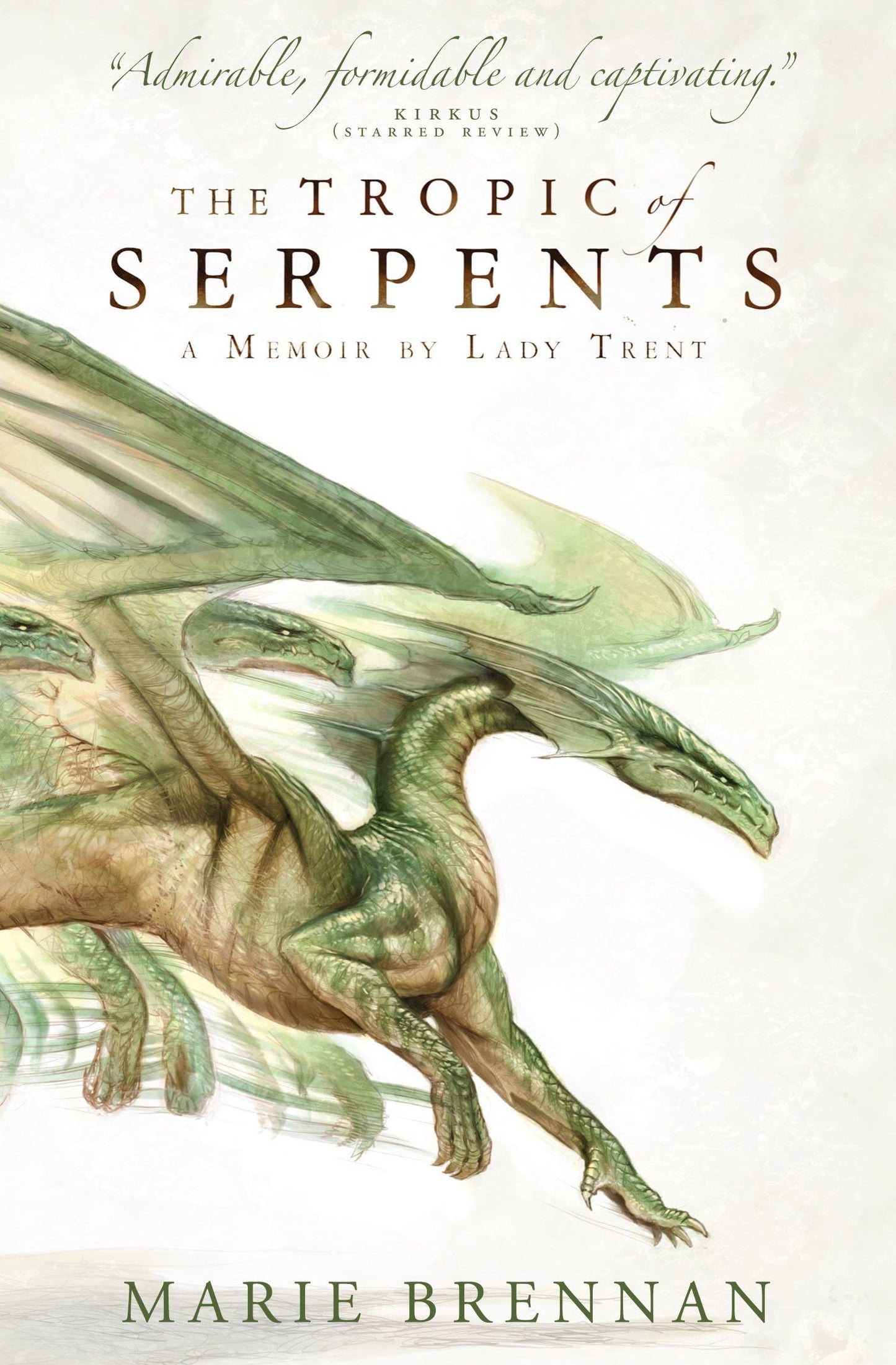 Tropic of Serpents (A Memoir by Lady Trent) by Marie Brennan