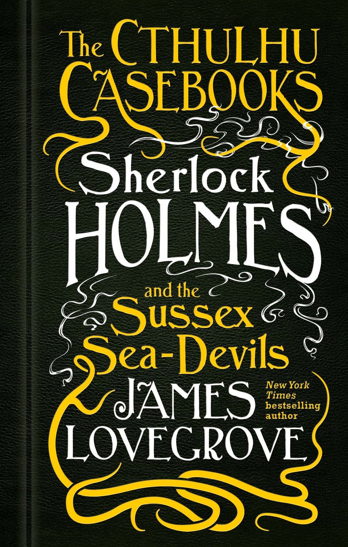 Cthulhu Casebooks - Sherlock Holmes and the Sussex Sea-Devils (leichte Gebrauchsspuren) von James Lovegrove