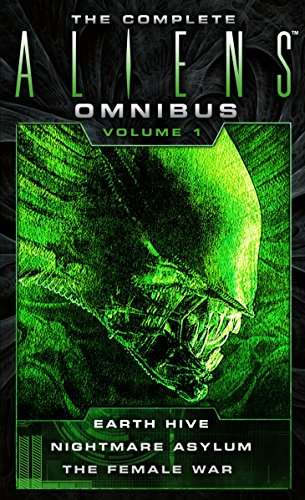 Complete Aliens Omnibus: Band Eins (Earth Hive, Nightmare Asylum, The Female War) (abgenutzt) von Steve Perry | Stephani Perry