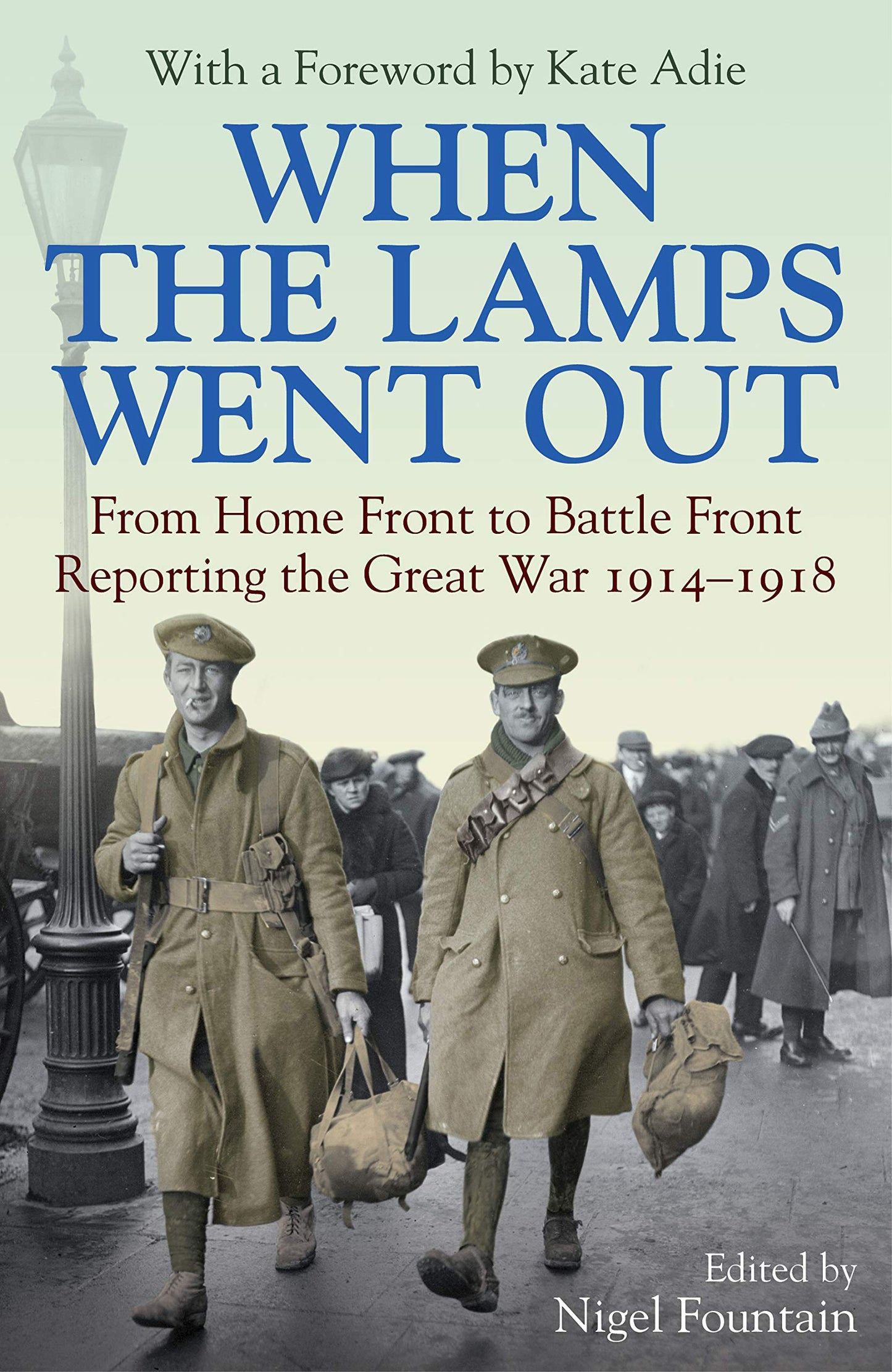 Als die Lampen ausgingen von Hrsg. Nigel Fountain