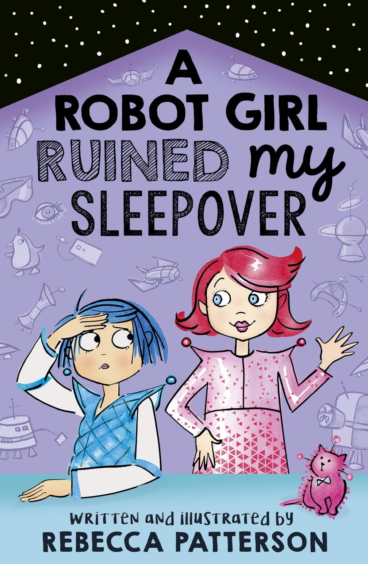 Ein Robotermädchen hat meine Pyjamaparty ruiniert (2) (Moon Girl) von Patterson, Rebecca