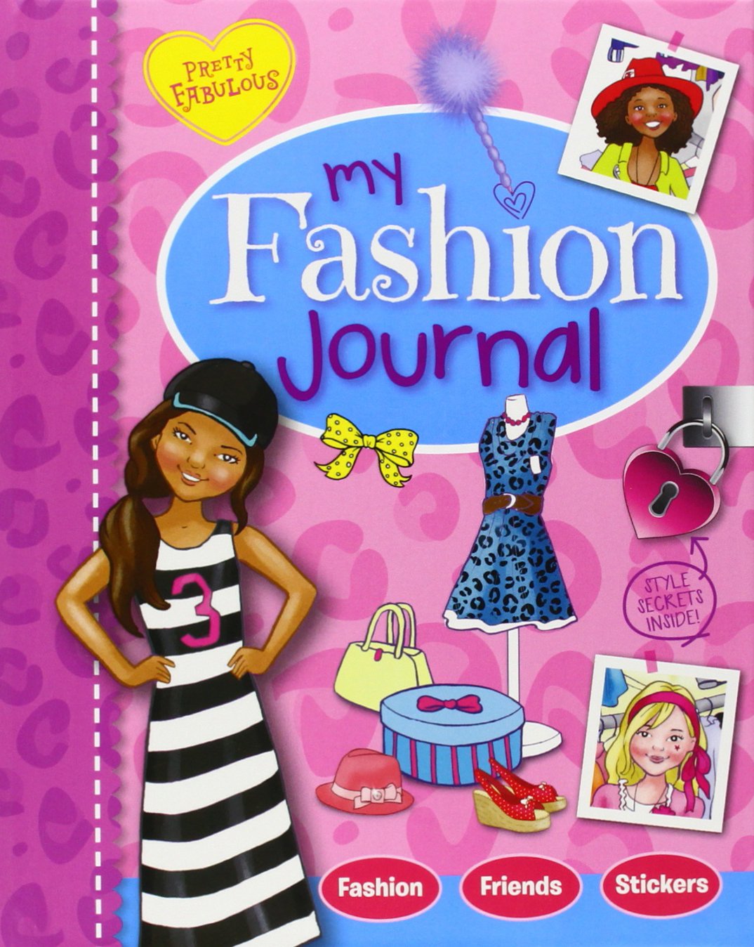 Pretty Fabulous: My Fab Fashion Journal by Arcturus Publishing