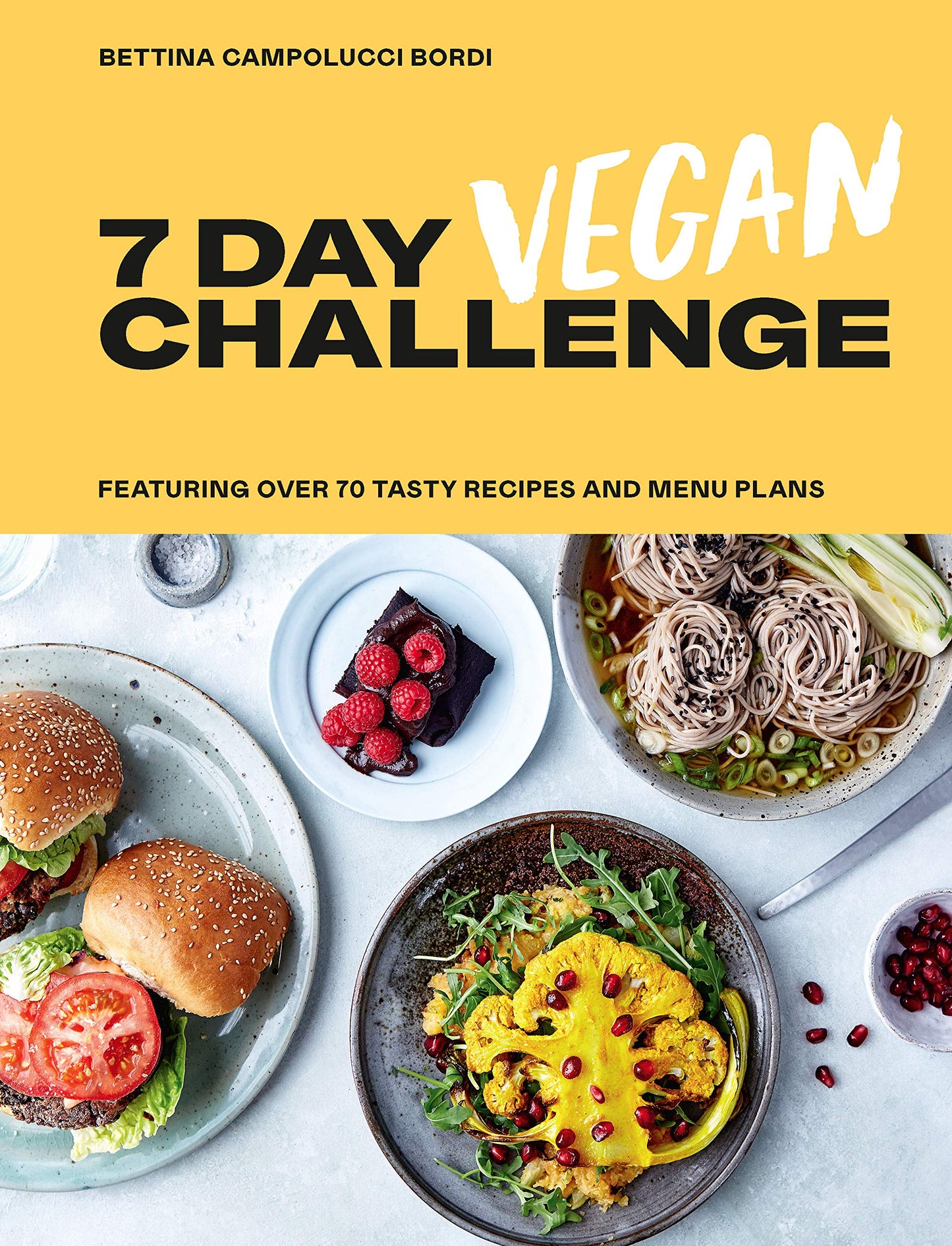 7 Day Vegan Challenge by Bettina Campolucci Bordi