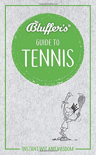 Bluffers Leitfaden zum Tennis von Dave Whitehead