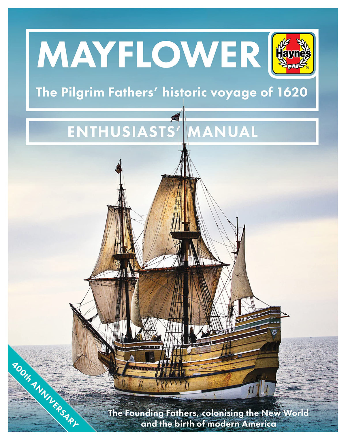 Mayflower: the Pilgrim Father's historic voyage of 1620: Enthusiast's Manual by Jonathan Falconer