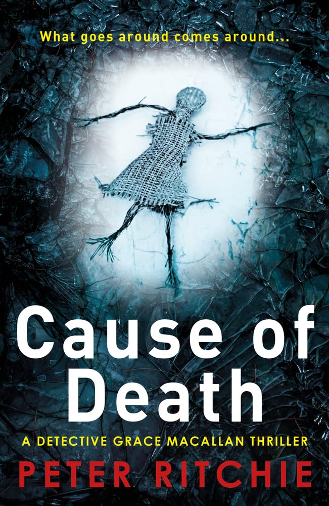 Cause of Death (1) (Detective Grace Macallan) by Ritchie, Peter