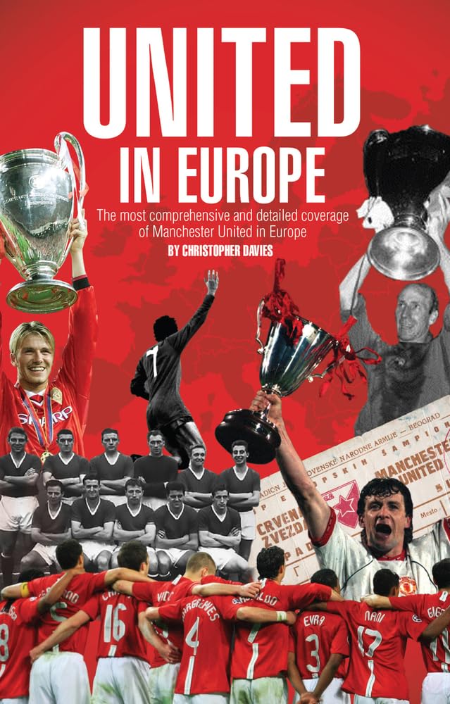 United In Europe (Manchester United) by Christopher Davies