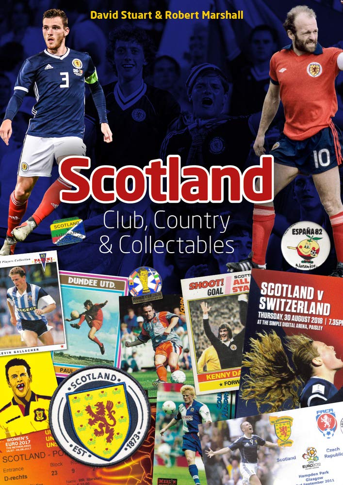Schottland: Club, Country & Collectables von David Stuart & Robert Marshall