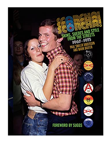 Scorcha! Skins, Suedes und Style von der Straße 1967-1973 von Paul Smiler Anderson & Mark Baxter