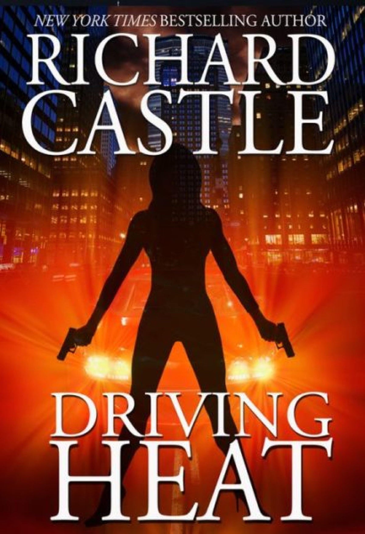 Driving Heat von Richard Castle | Richard Castle | Richard Castle