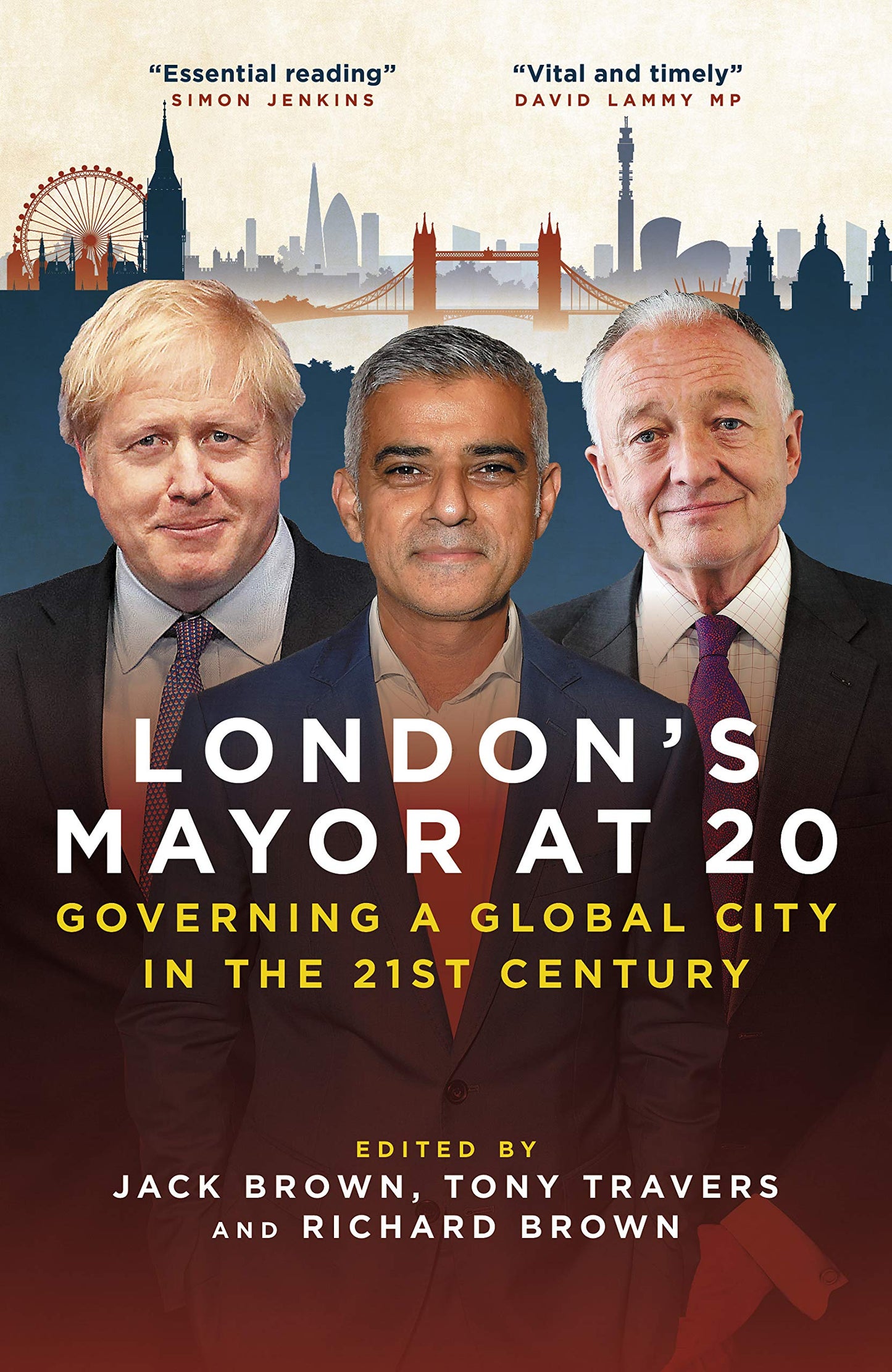 London's Mayor At 20: Governing a Global City in the 21st Century by ed. Brown, Travers & Brown