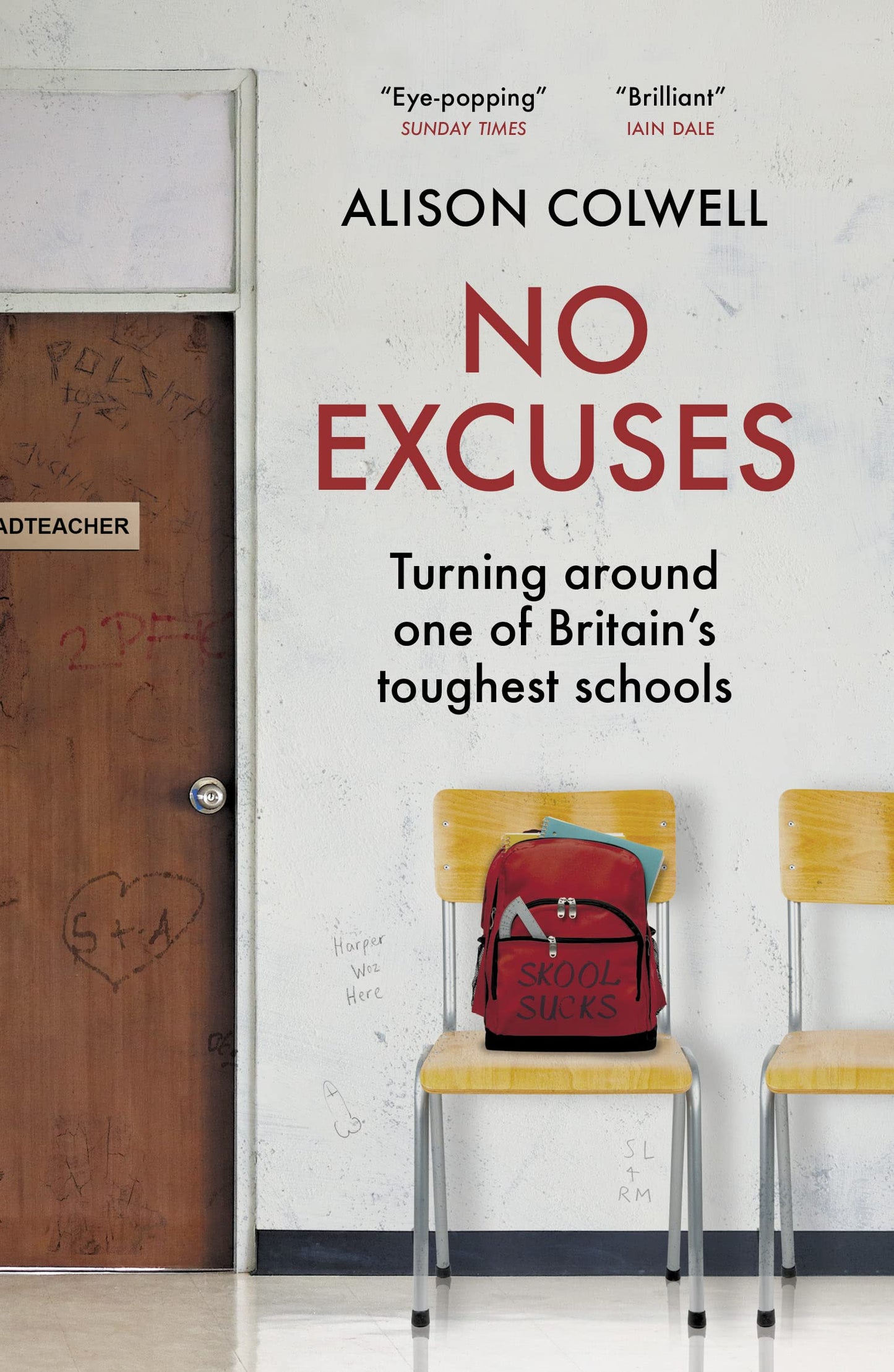 No Excuses: turning around one of Britain's toughest schools by Alison Colwell