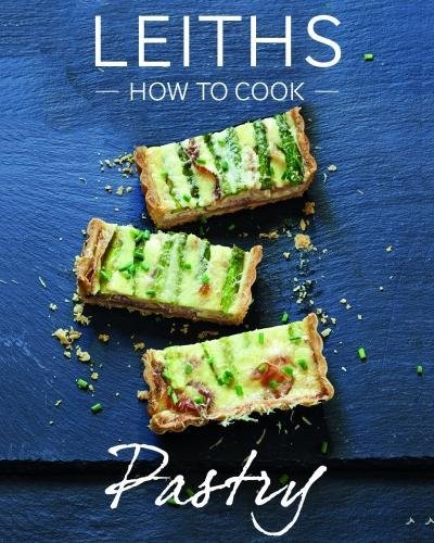 Wie man Gebäck kocht (Leith's How to Cook) von -