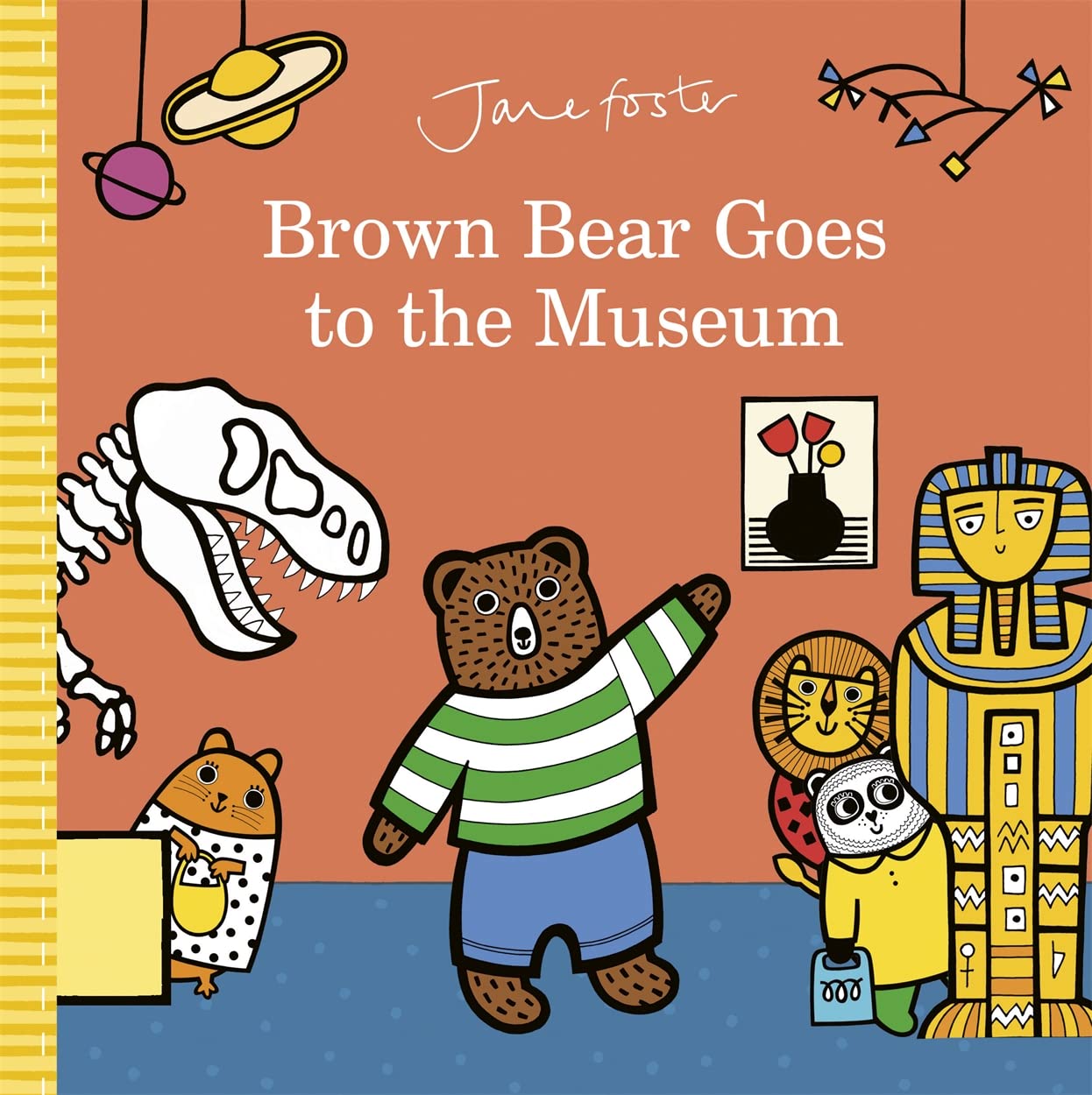 Brown Bear Goes to the Museum by Jane Foster
