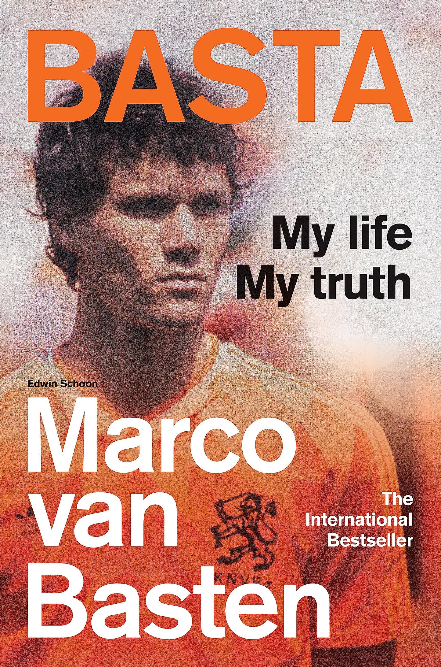 Basta: Mein Leben, meine Wahrheit (Marco van Basten) von van Basten, Marco