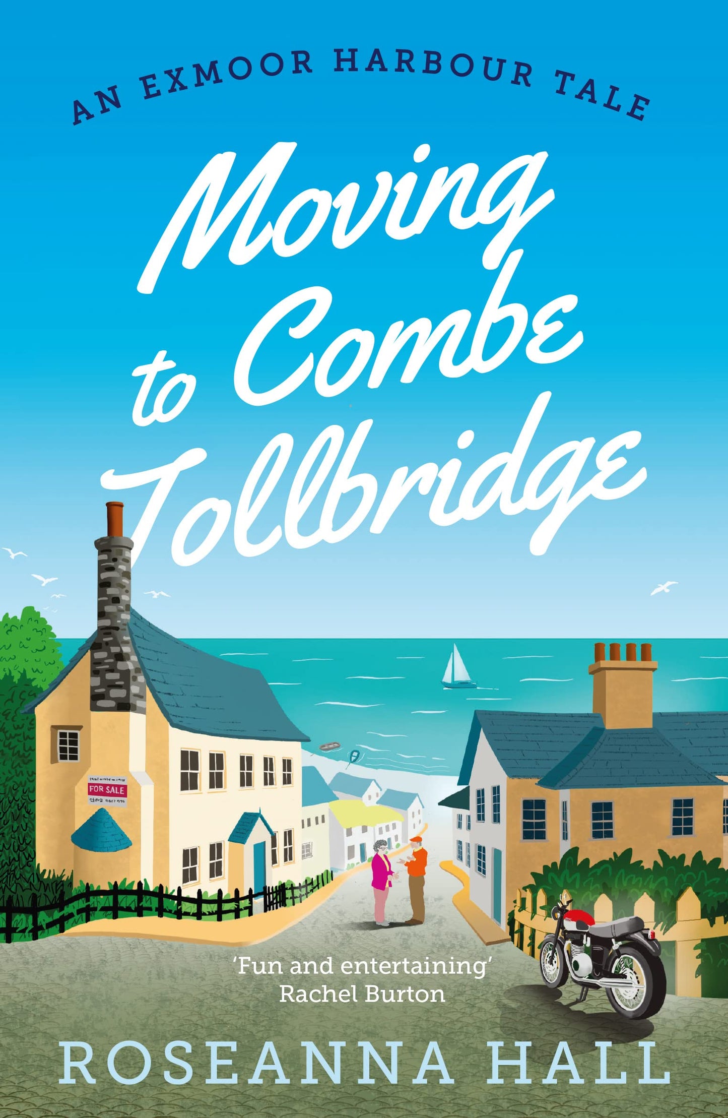 Umzug nach Combe Tollbridge (Eine Hafengeschichte aus Exmoor) von Roseanna Hall