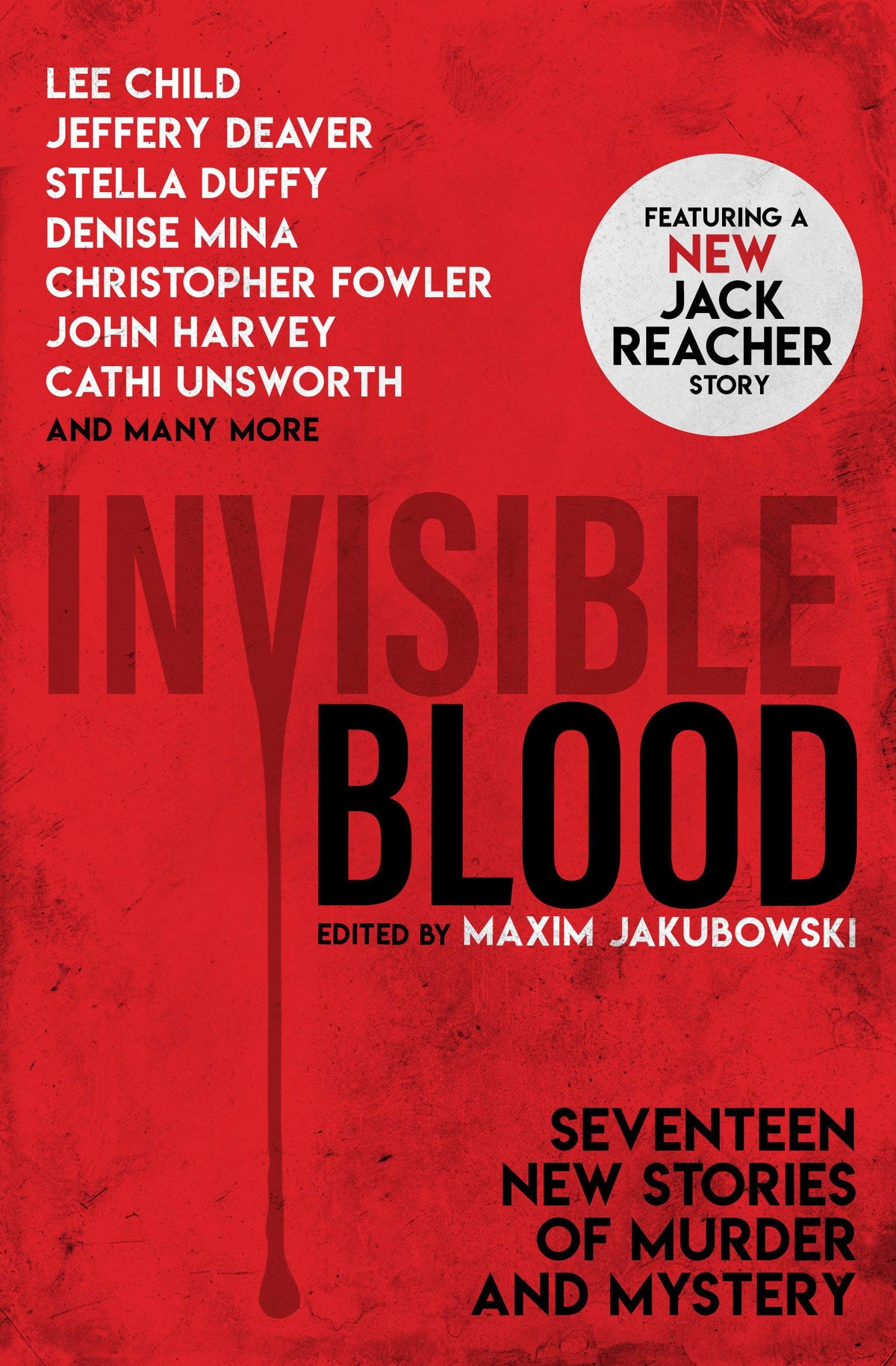 Invisible Blood: 17 New Stories of Murder & Mystery (Shelfworn) by ed. Maxim Jakubowski