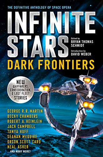 Infinite Stars – Dark Frontiers: Die endgültige Anthologie der Space Opera von Bryan Thomas Schmidt