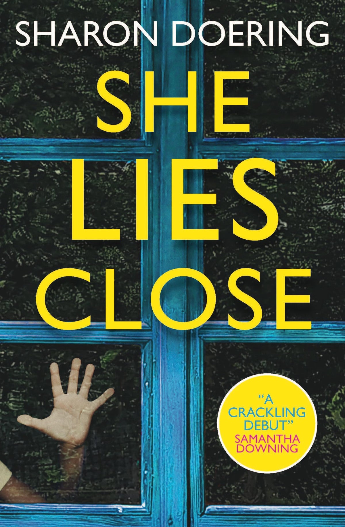 She Lies Close von Sharon Doering
