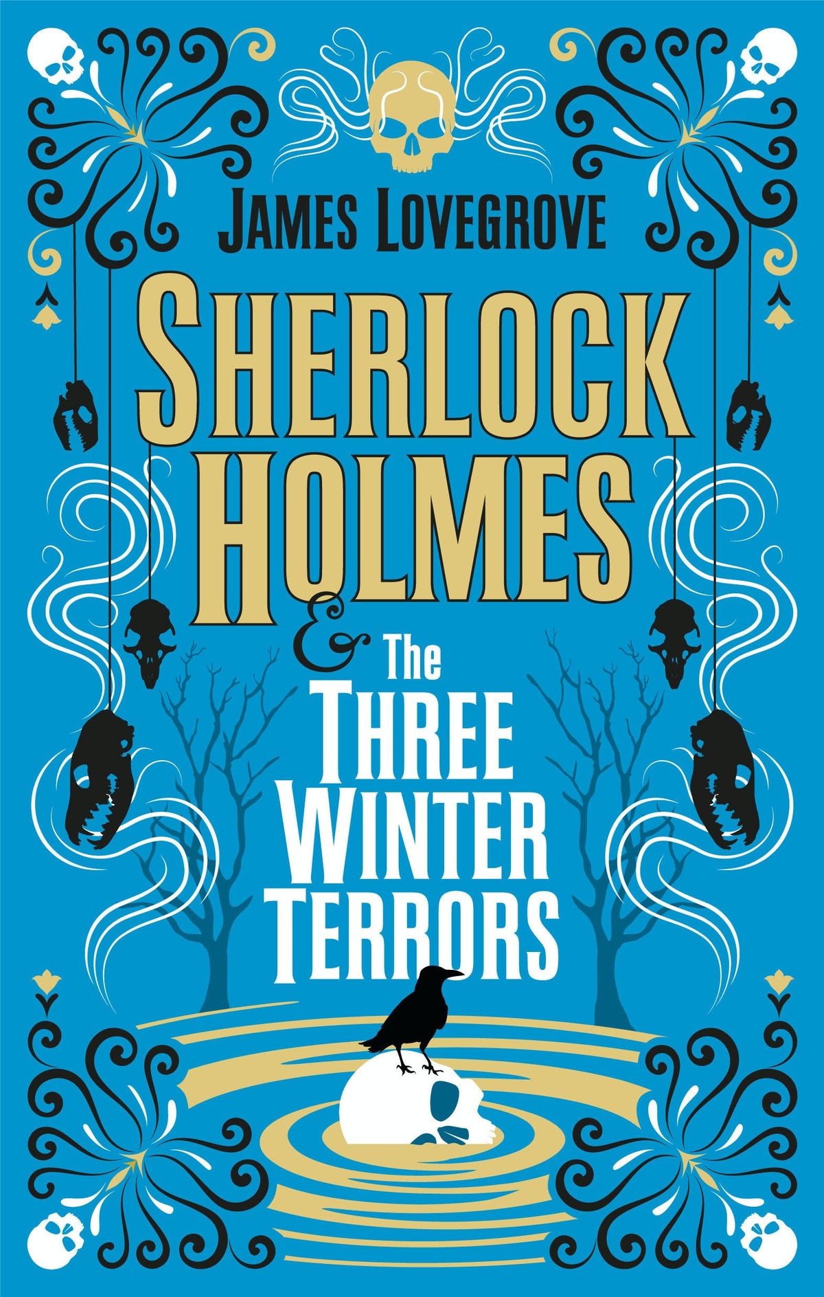 Sherlock Holmes und die drei Winterschrecken von James Lovegrove