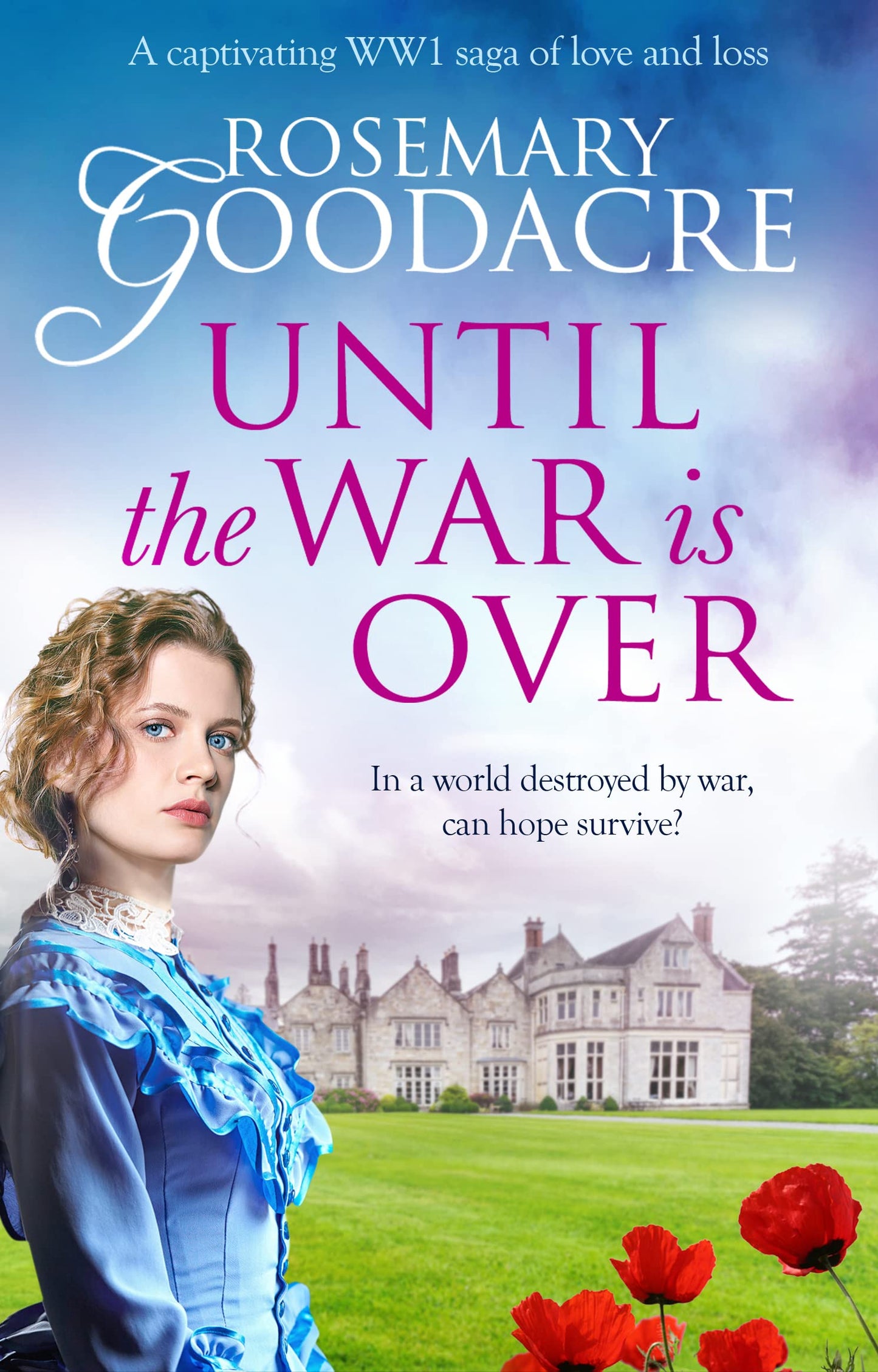Until The War Is Over by Rosemary Goodacre
