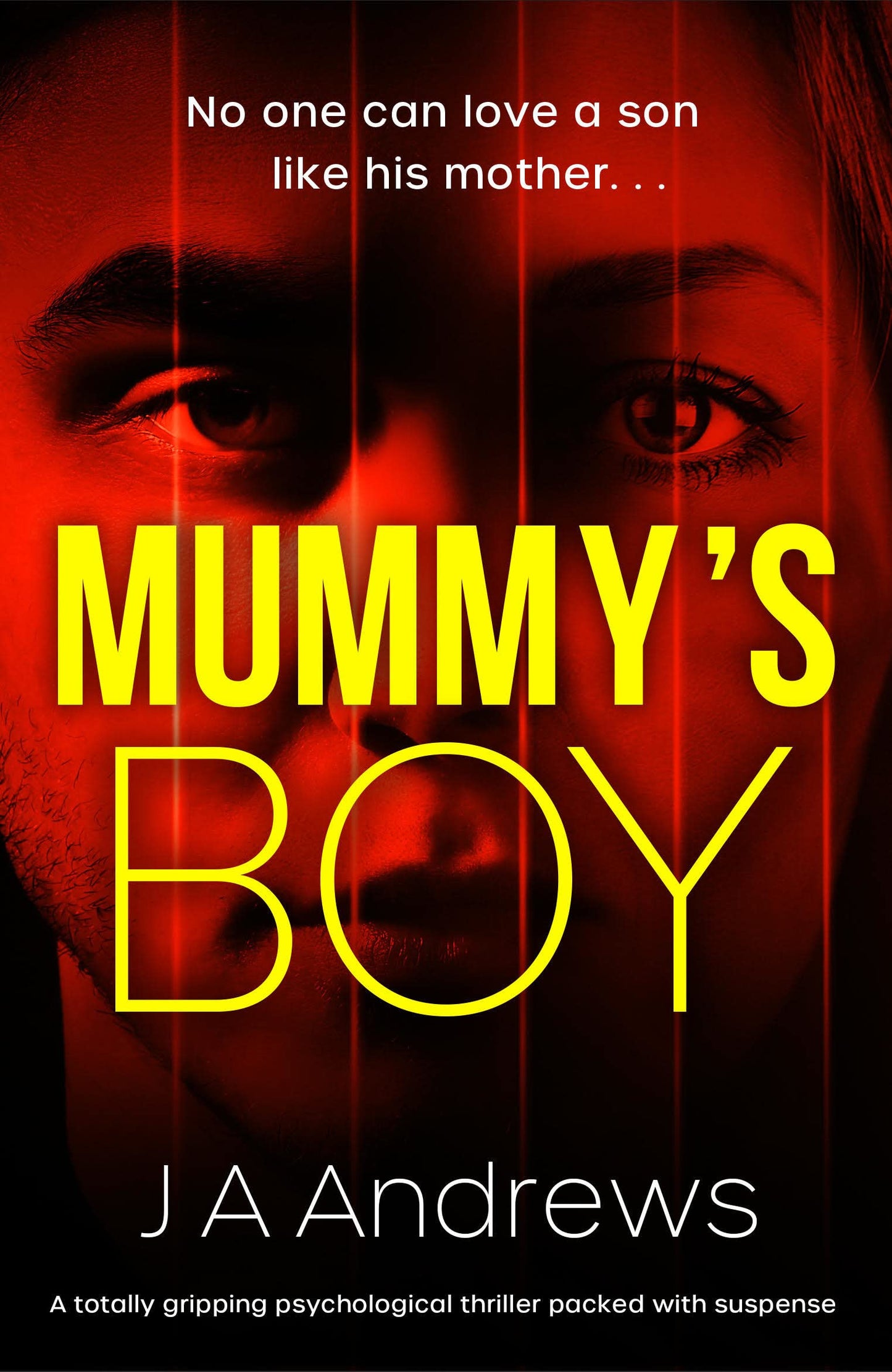 Mummy's Boy by J.A.Andrews