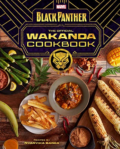 Marvel Comics‘ Black Panther: Wakanda Kochbuch von Nyanyika Banda
