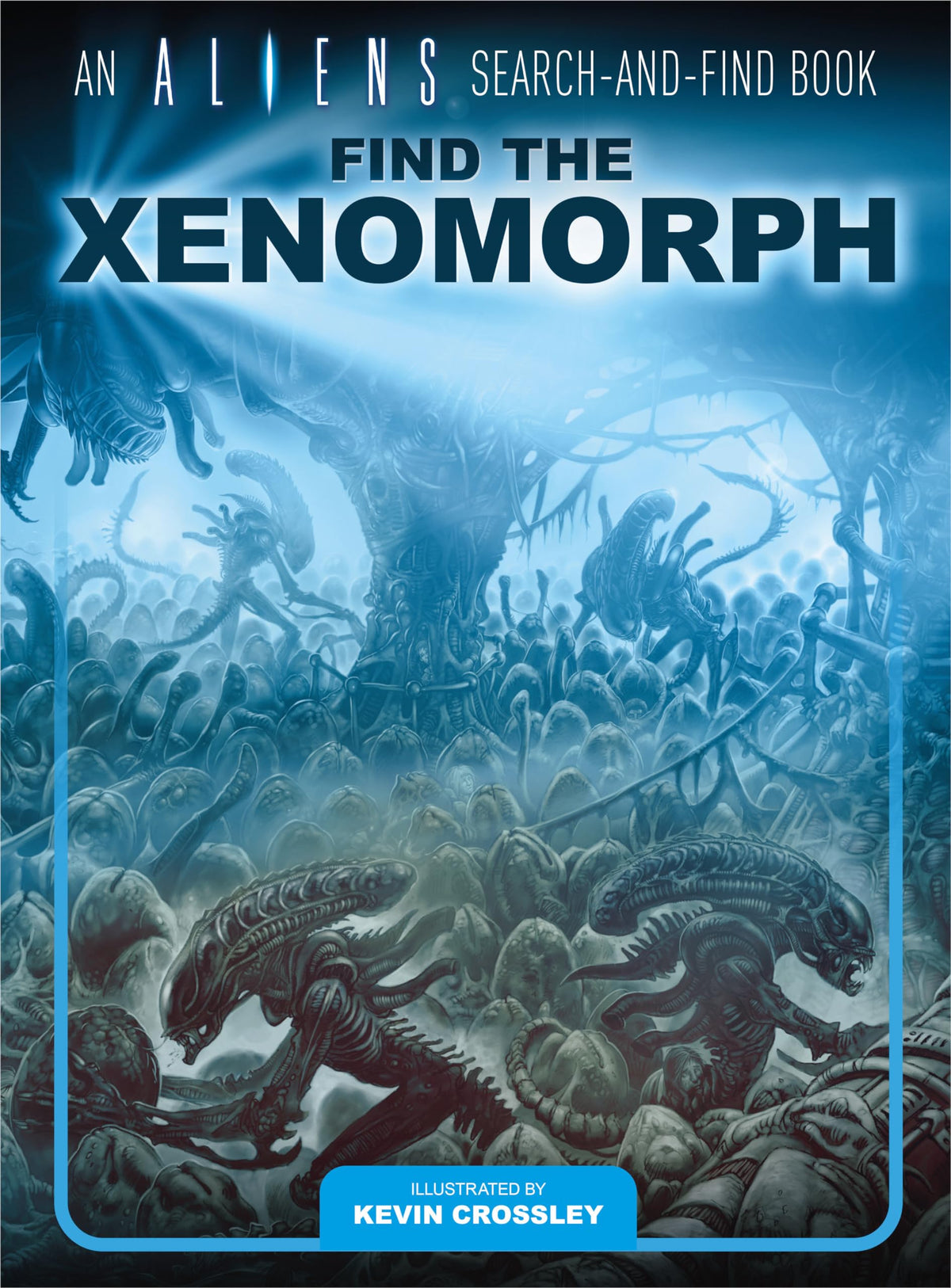 Ein Alien-Such- und Findebuch: Find the Xenomorph von Kevin Crossley