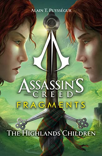 Assassin's Creed: Fragments – Die Kinder des Hochlands von Puysségur, Alain T.