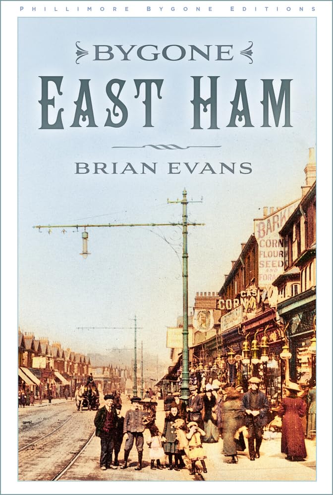 Das vergangene East Ham von Brian Evans
