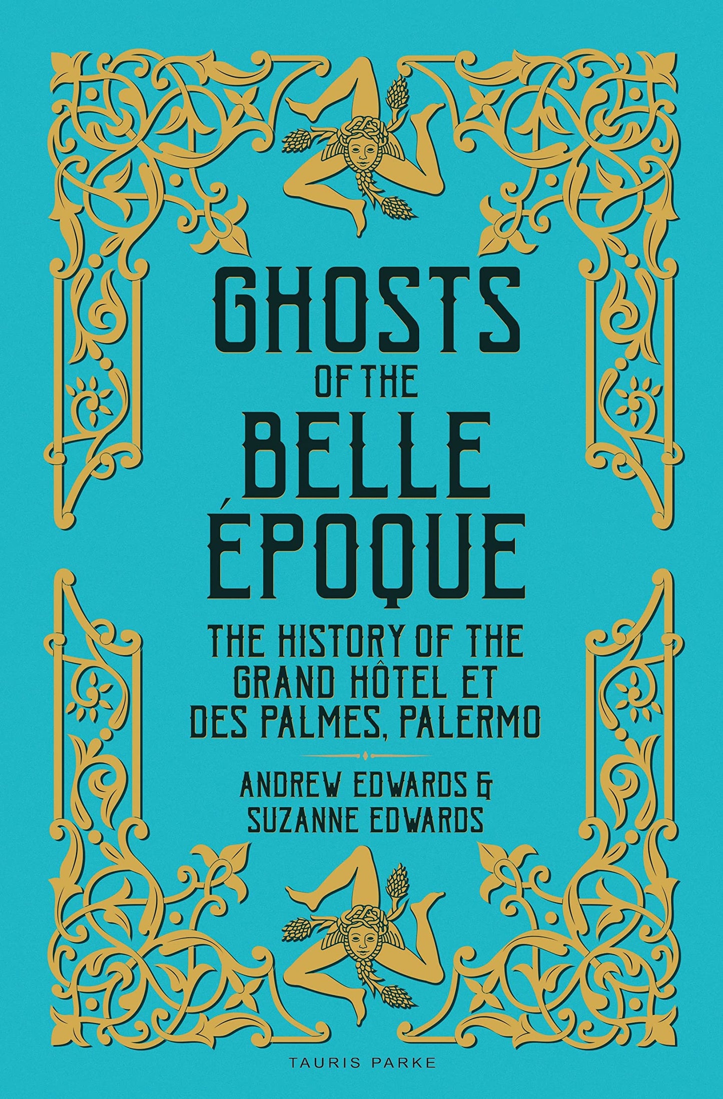 Ghosts Of The Belle Epoque von Andrew & Suzanne Edwards