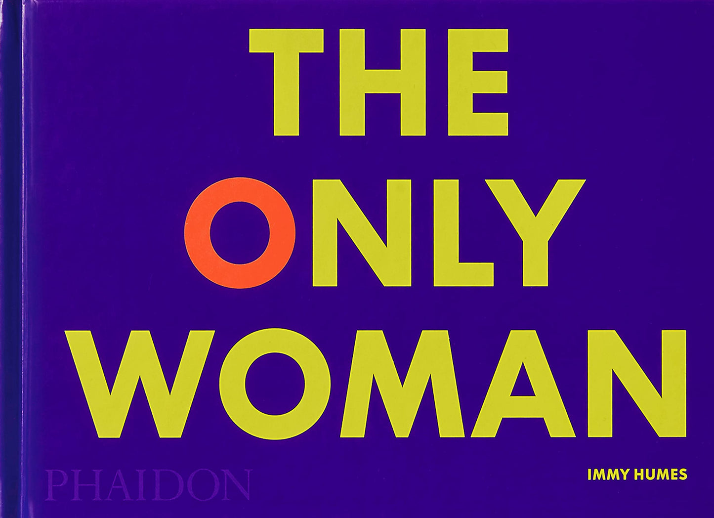 The Only Woman (shelf worn) by Immy Humes