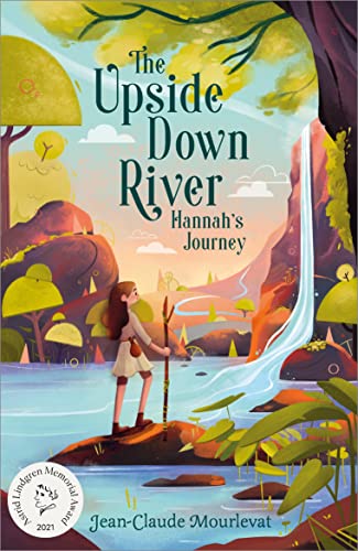 The Upside Down River: Hannah's Journey by Mourlevat | Jean-claude